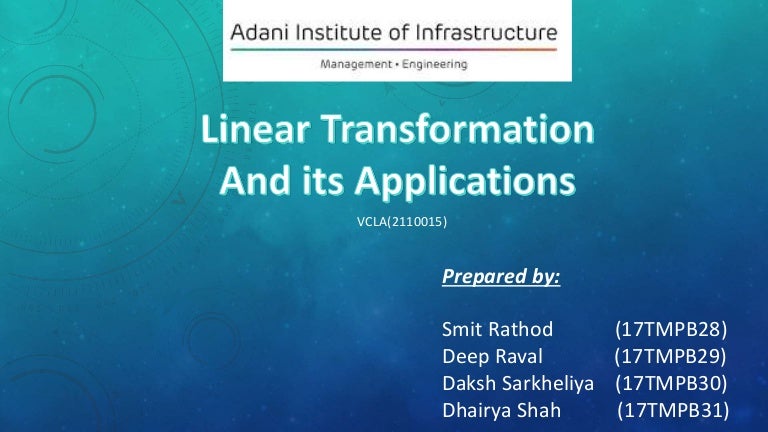 Linear transforamtion and it,s applications.(VCLA)