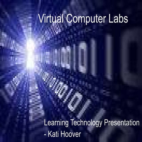 Kati's Virtual Computer Lab Presentation | PPT
