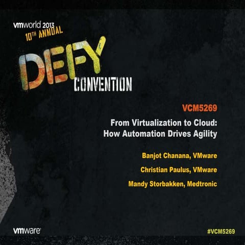 VMworld 2013: From Virtualization to Cloud: How Automation Drives Agility 