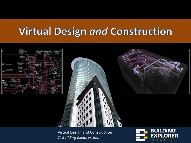 Virtual Design and Construction
