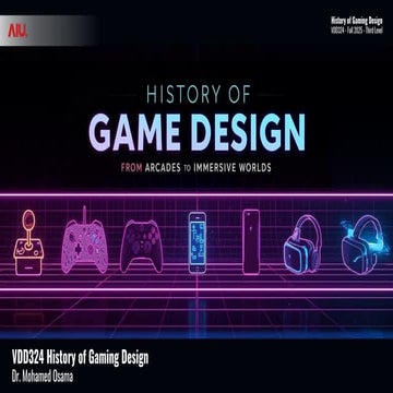 VDD324 - History of Gaming Design - Week 2- Fall 2025 .pdf
