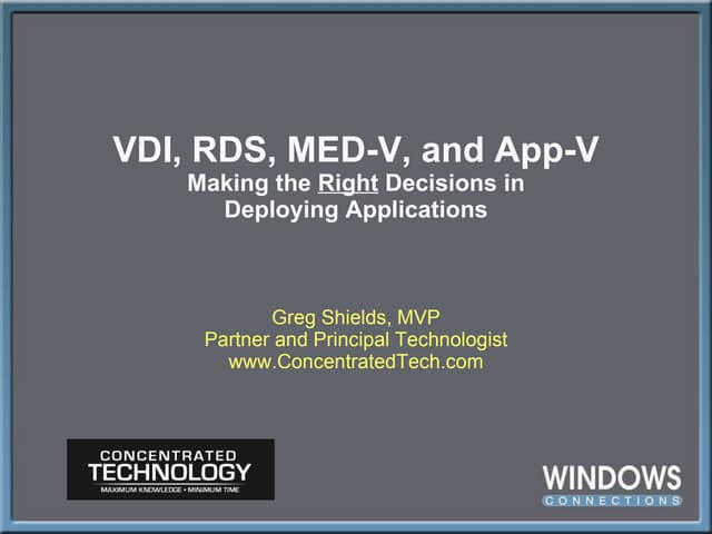 Vdi, rds, med v, app-v - right decisions