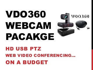 Vdo360 Webcam Video Conferencing Package