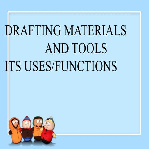 vdocuments.mx_drafting-materials-and-tools-its-usesfunctions.pptx