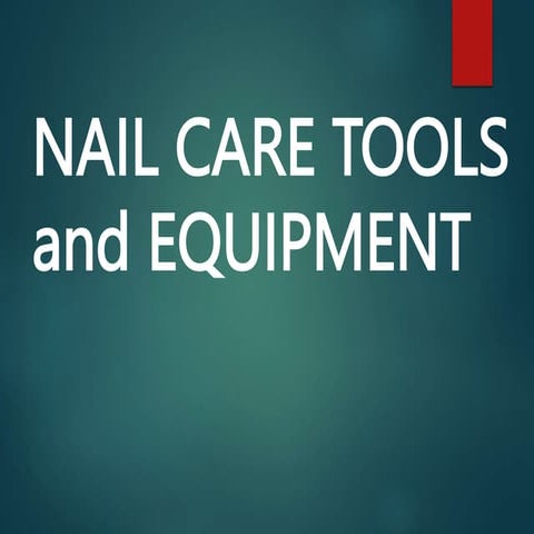 .nail-care-tools-and-equipment-aaaa.pptx