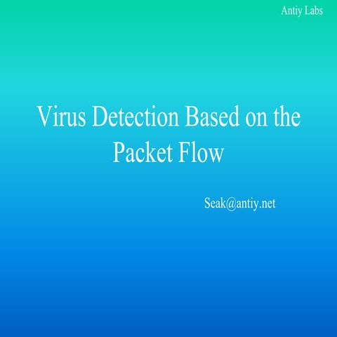 Virus Detection Based on the Packet Flow