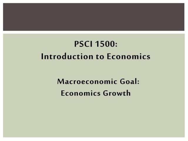 Topic 7 - Economic Growth