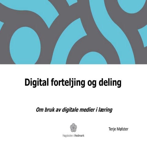 Digital forteljing og deling