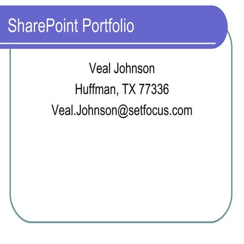 Veal Johnson SharePoint Portfolio