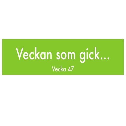 Vecka 47