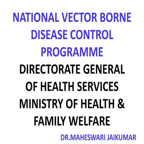 NATIONAL VECTOR BORNE DISEASE CONTROL PROGRAMME