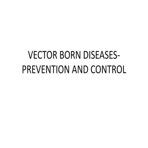 Vector brone diseases prevention and control