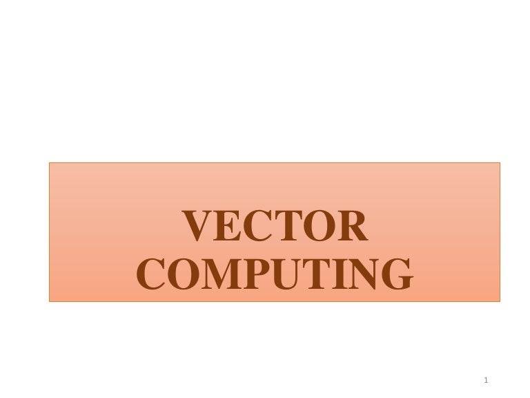 Vector computing