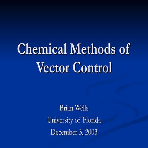 Chemical Methods of Vector Control