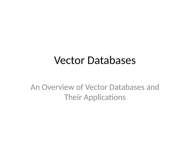Vector_Databases_Detailed_Presentation.pptx