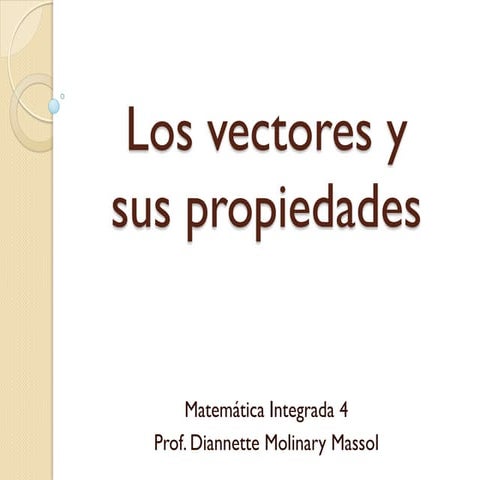 Vectores y propiedades