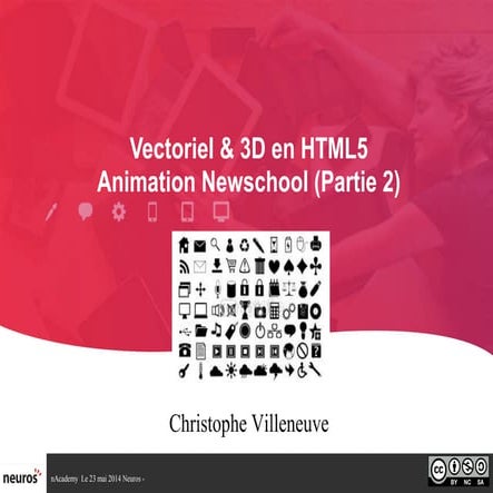 Vectoriel et 3d en html5 - Animation newschool (partie 2)