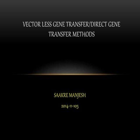 Vector less gene transfer