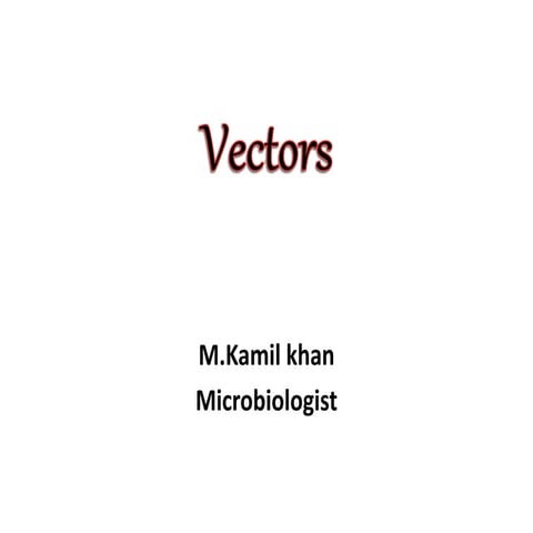 Vectors in Recombenant DNA technology 