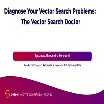 Diagnose your vector search problems: the Vector Search Doctor | PDF