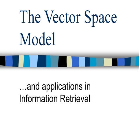 vectorSpaceModelPeterBurden.ppt