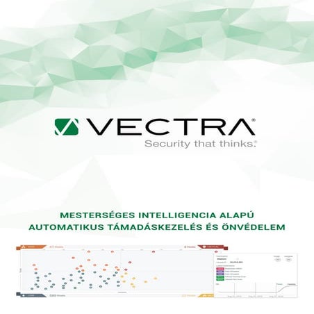 Vectra Cognito - Mesterséges intelligencia alapú automatikus támadáskezelés és önvédelem