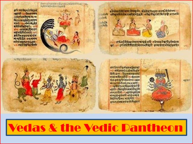 Vedas &amp; vedic pantheon ppt