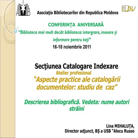 Lina Mihaluta. Descrierea bibliografică. Vedeta: nume autori străini