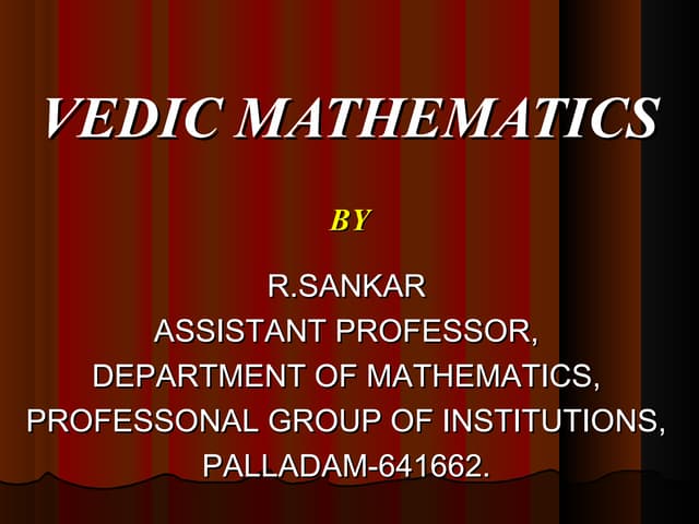 Vedic mathematicss-R.SANKAR