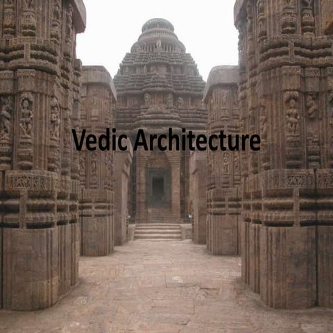 VEDIC ARCHITECTURE