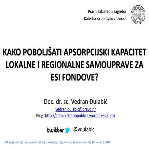 Vedran Đulabić "Kako poboljšati apsorpcijski kapacitet lokalne i regionalne samouprave za europske strukturne i investicijske fondove"