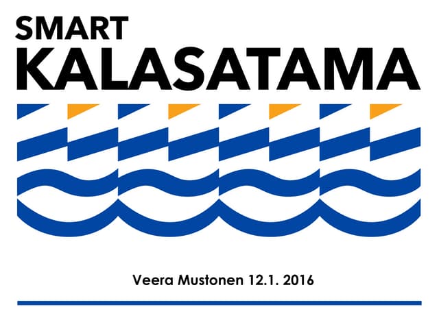 Smart Kalasatama Veera mustonen  12012016