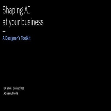 UX STRAT Online 2021 Presentation by Adilakshmi Veerubhotla, IBM