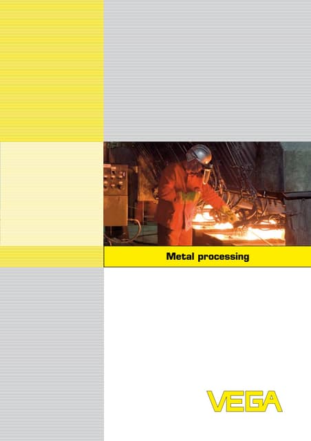 VEGA Pressure & Level Measurement  Metal Processing Industry Applications