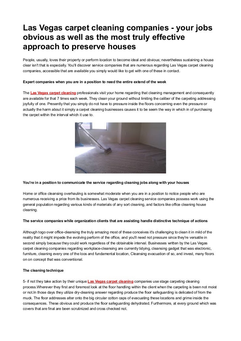 vegas carpet cleaning companies your jobs obvious as well as the m