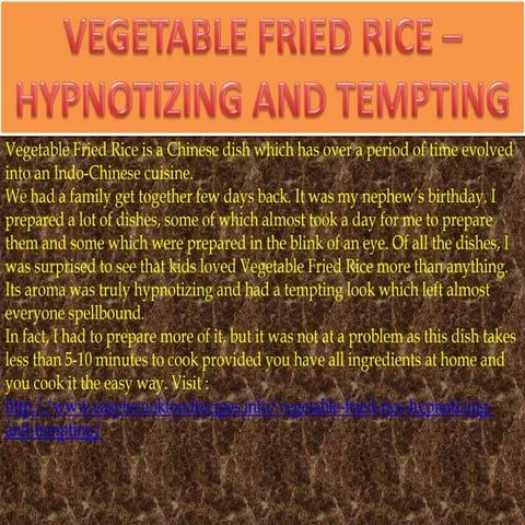 Vegetable Fried Rice-Hypnotizing and tempting