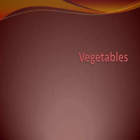 Vegetables