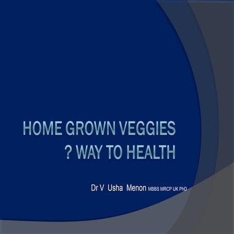 Home Grown Veggies? Way to Health