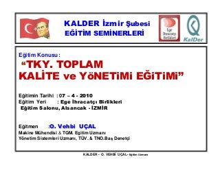 Toplam KaLite Yönetimi Eğitimi Sunum Notları