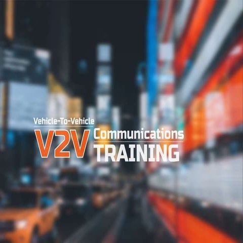 V2V Training, Vehicle to-vehicle (v2v) communications training