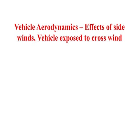 Vehicle aerodynamics – effects of side winds