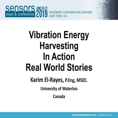 Vibration Energy Harvesting in Action: Real World Stories