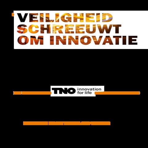 Veiligheid schreeuwt om innovatie