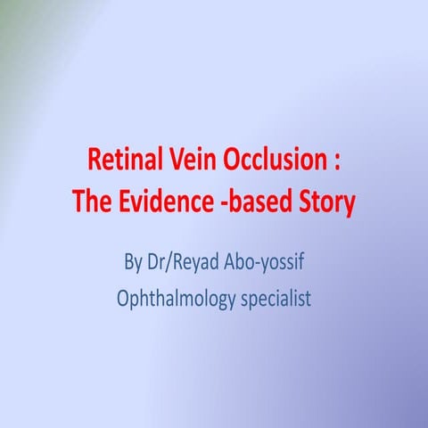 Vein occlusion guidelines