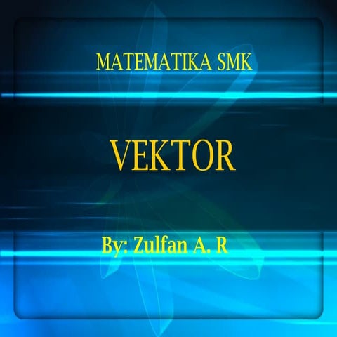 vektor matematika peminatan kelas 10.pptx