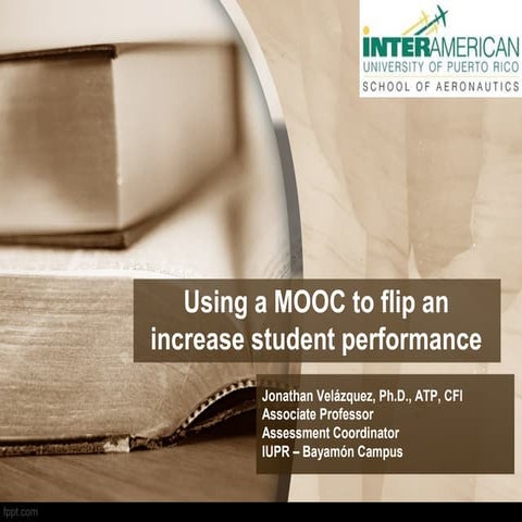 Using a MOOC to flip an aviation classroom and improve student performance