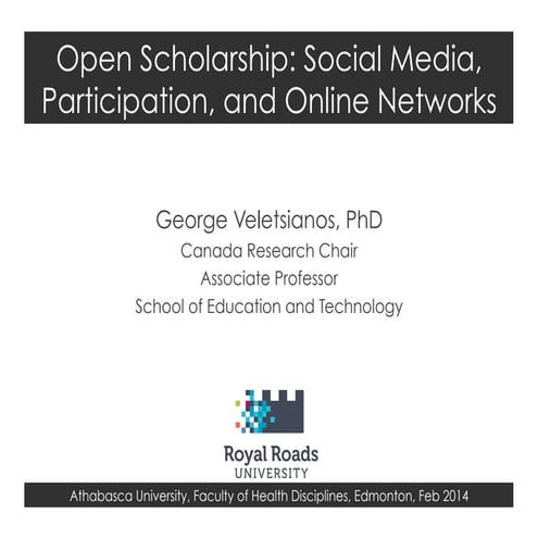 Open Scholarship: Social Media, Participation, and Online Networks