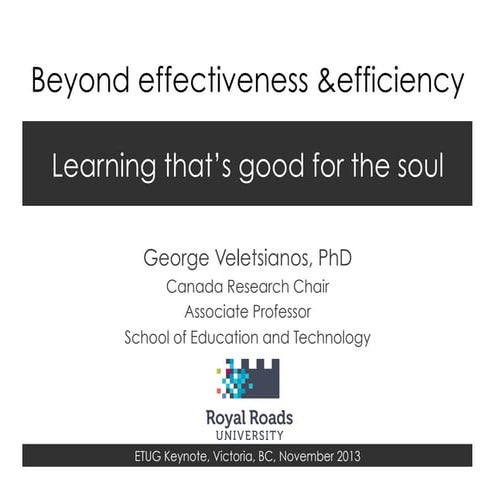 ETUG Fall Workshop 2013: Beyond effectiveness &efficiency