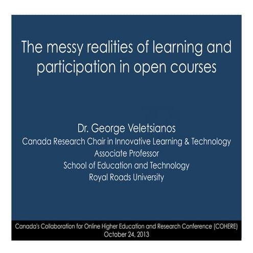 The messy realities of learning and participation in open courses and MOOCs