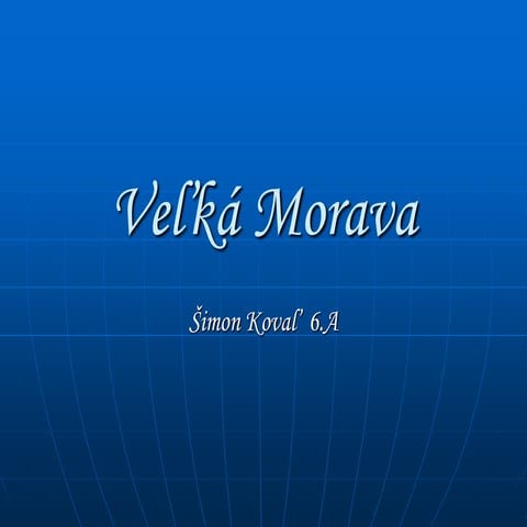 velka-morava-koval-6.a.ppt
